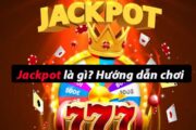 Jackpot là thể loại game ăn khách nhất hiện nay tại các mặt trận nhà cái online.